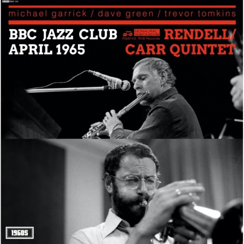 The Don Rendell - Ian Carr Quintet - Bbc Jazz Club Session April 1965