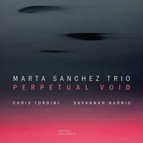 Marta Sánchez Trio - Perpetual Void