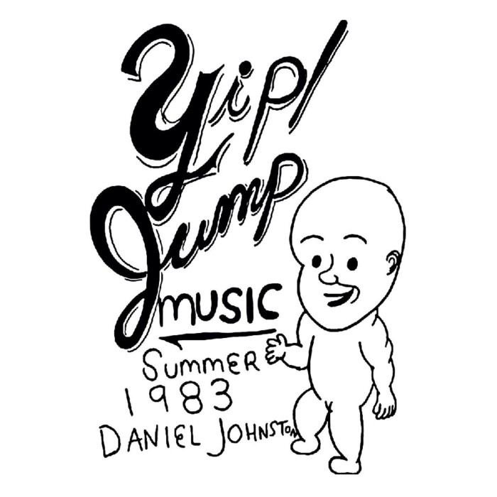 Daniel Johnston - Yip Jump Music