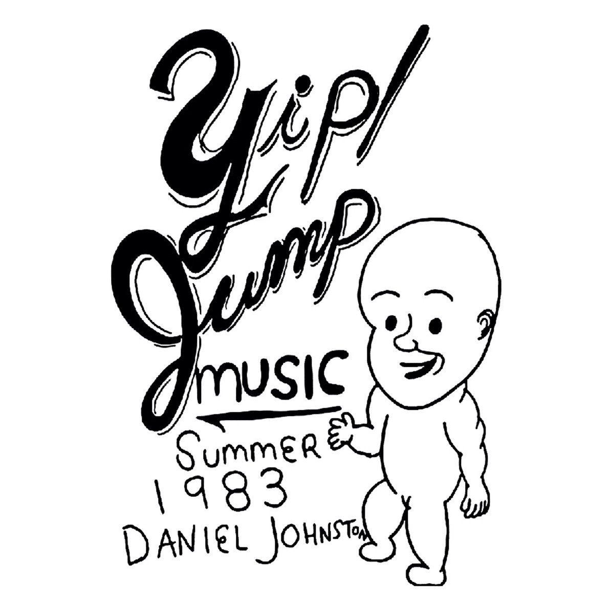 Daniel Johnston - Yip Jump Music