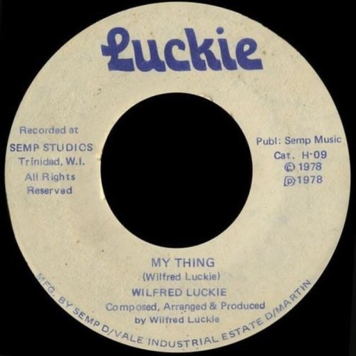 Wilfred Luckie - My Thing B/W Wait For Me