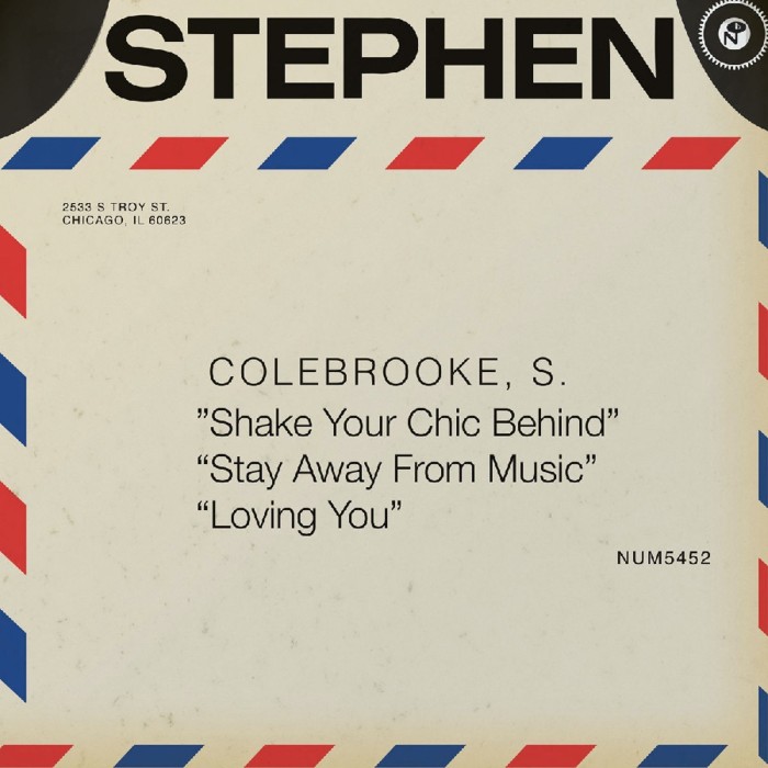 Stephen Colebrooke - Shake Your Chic Behind B/W Stay Away From Music