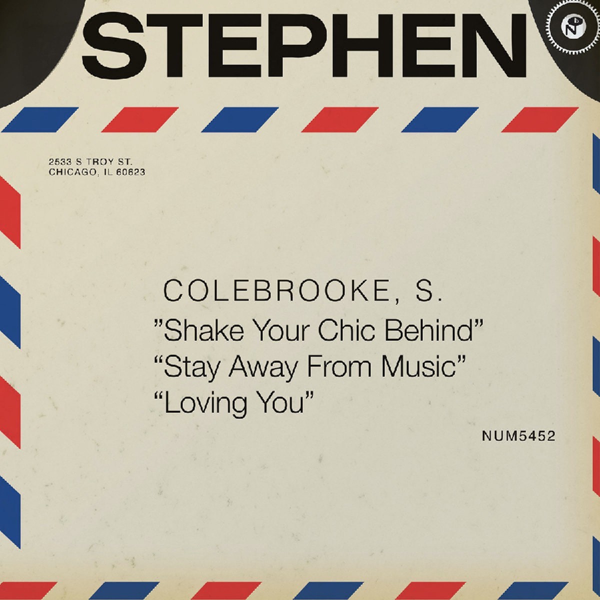 Stephen Colebrooke - Shake Your Chic Behind B/W Stay Away From Music
