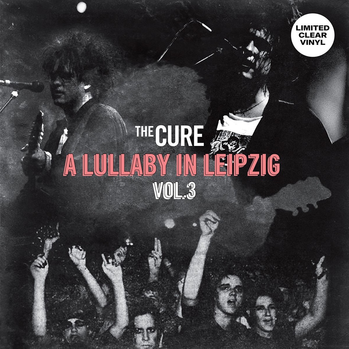 The Cure - A Lullaby In Leipzig Vol.3 (Clear Vinyl)