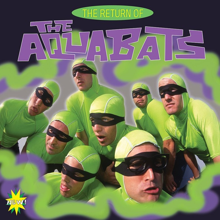 The Aquabats - The Return Of The Aquabats