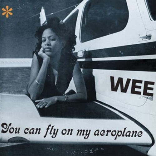 Wee - You Can Fly On My Aeroplane (Deep Sky Vinyl)