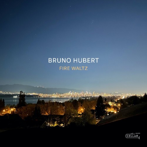 Bruno Hubert - Fire Waltz