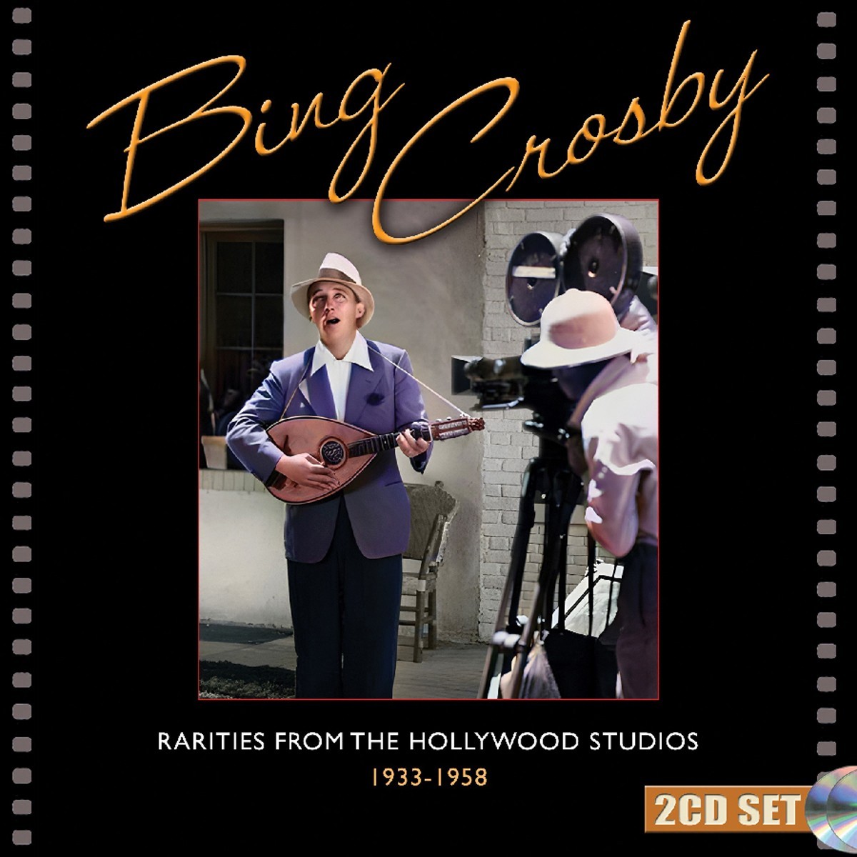 Bing Crosby - Rarities From The Hollywood Studios 1933-1958