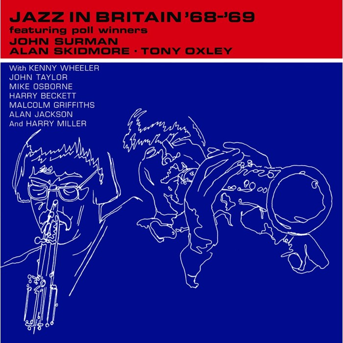 John Surman & Alan Skidmore & Tony Oxley - Jazz In Britain 68/69