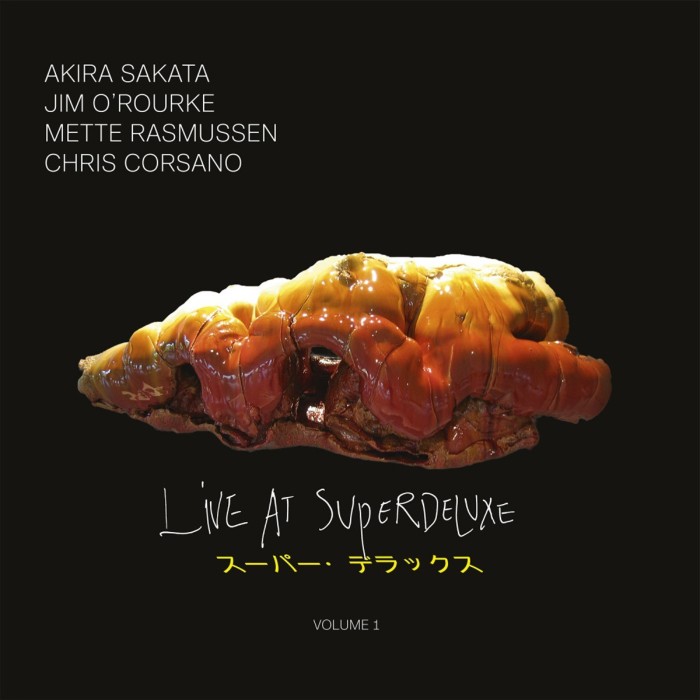 Akira Sakata & Jim O'Rourke & Mette Rasmussen & Chris Corsano