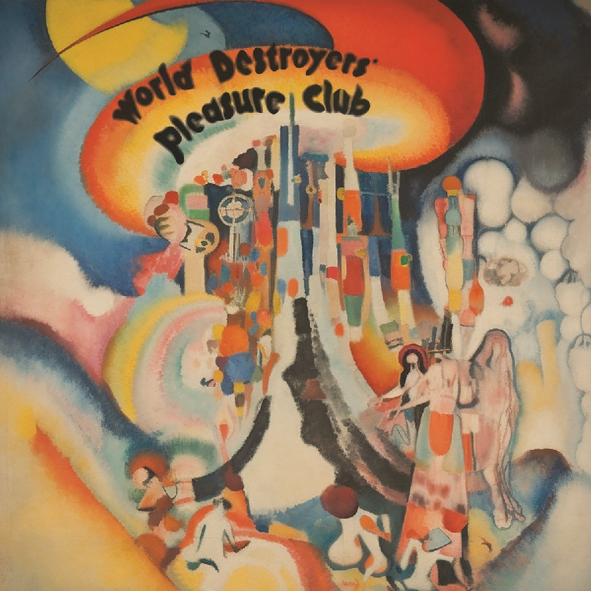 World Destroyers' Pleasure Club - World Destroyer’s Pleasure Club