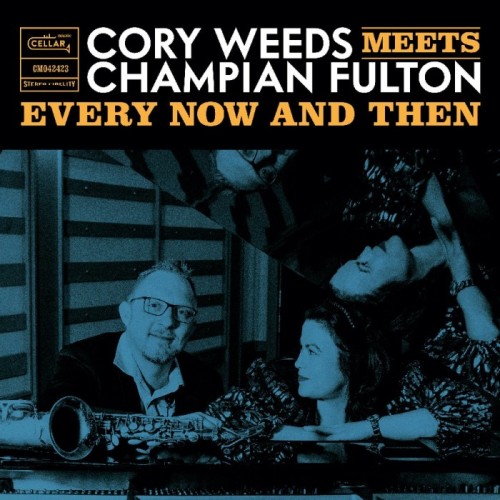 Cory Weeds & Champian Fulton - Every Now And Then (Live At Ocl Studios)