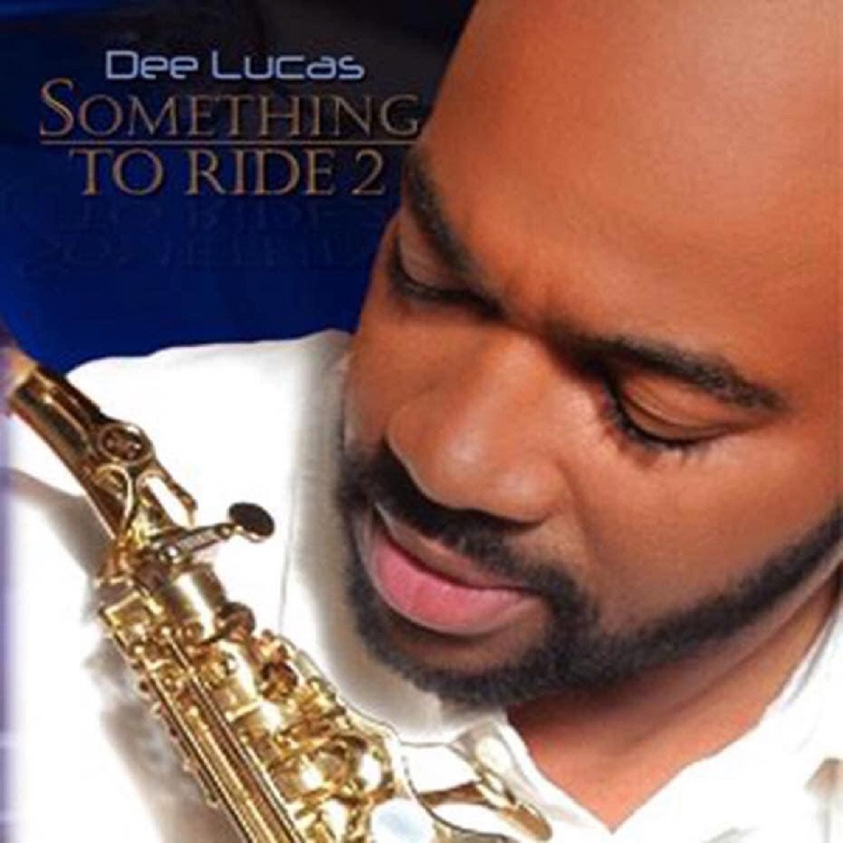 Dee Lucas - Something To Ride 2