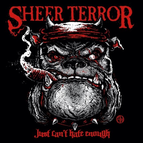 Sheer Terror - Just Can't Hate Enough