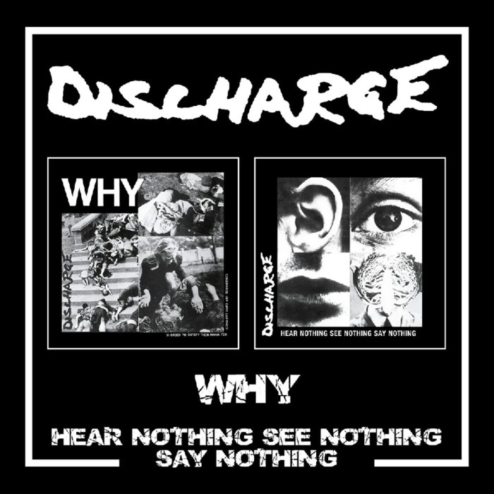 Discharge - Why / Hear Nothing See Nothing Say Nothing