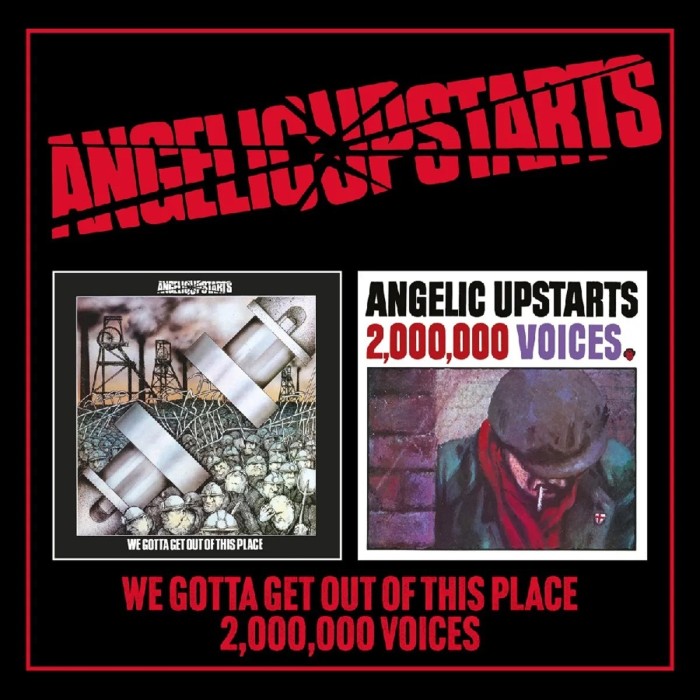 Angelic Upstarts - We Gotta Get Out Of This Place / Two Million Voices