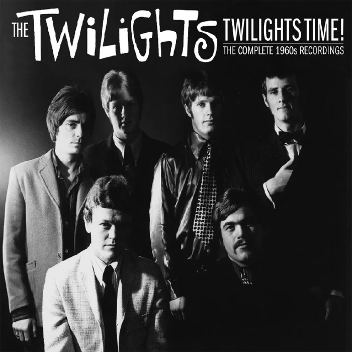 The Twilights - Twilights Time: The Complete 60s Recordings