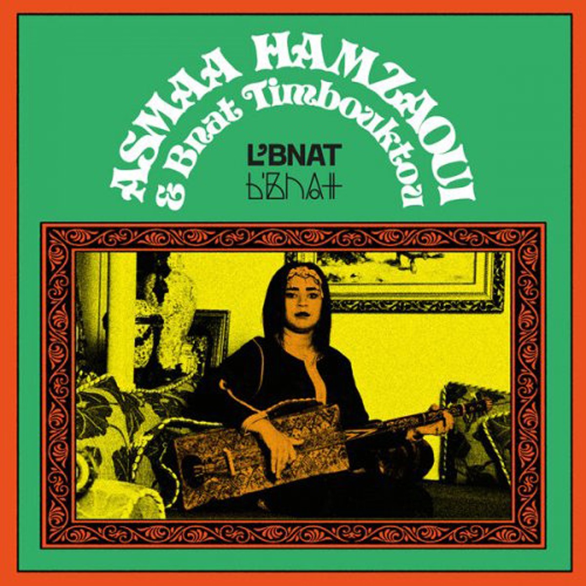 Asmâa Hamzaoui & Bnat Timbouktou - L'Bnat