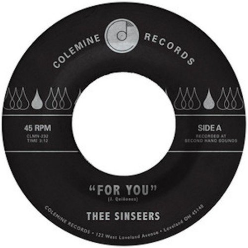 Thee Sinseers - For You / Si Llorarás