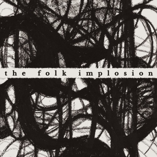 The Folk Implosion - Walk Through This World