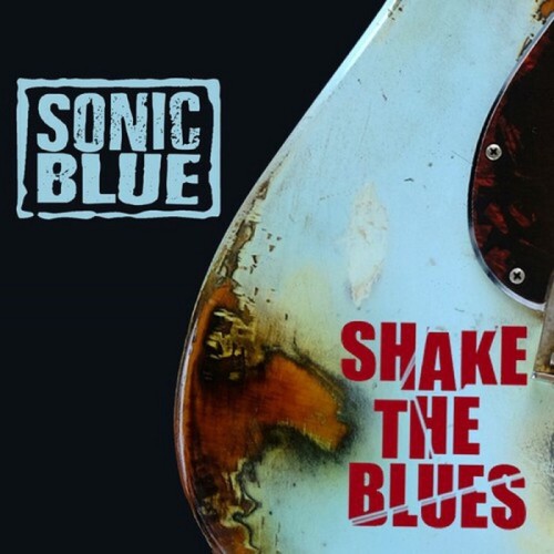 Sonic Blue - Shake The Blues