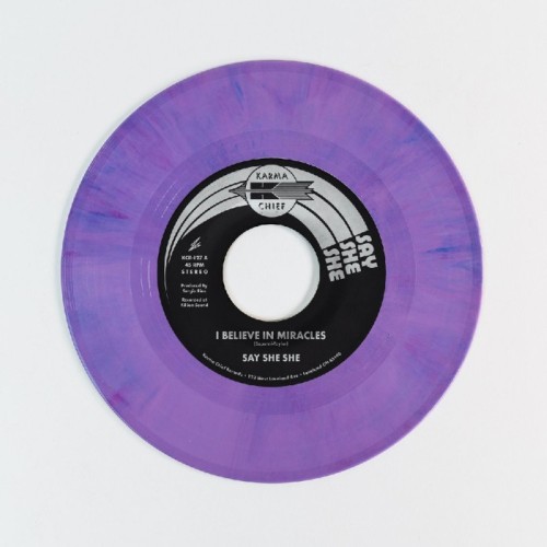 Say She She - I Believe In Miracles / C'est Si Bon (Purple Swirl Vinyl)