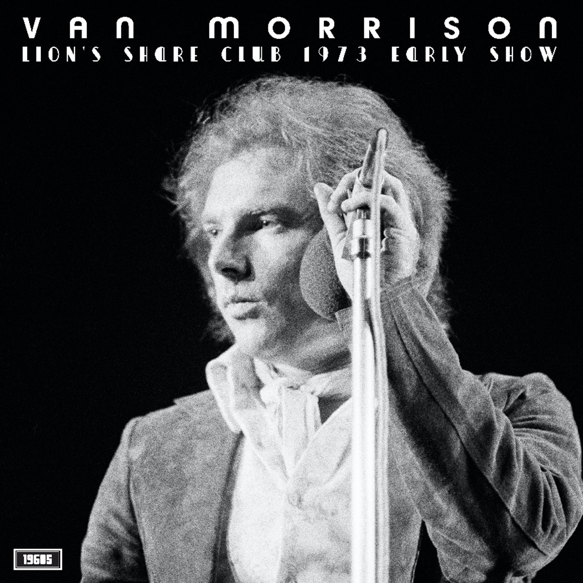 Van Morrison - Lion's Share Club 1973 (Early Show)