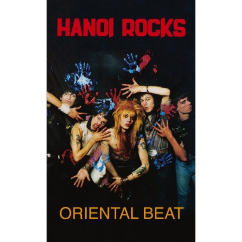 Hanoi Rocks - Oriental Beat