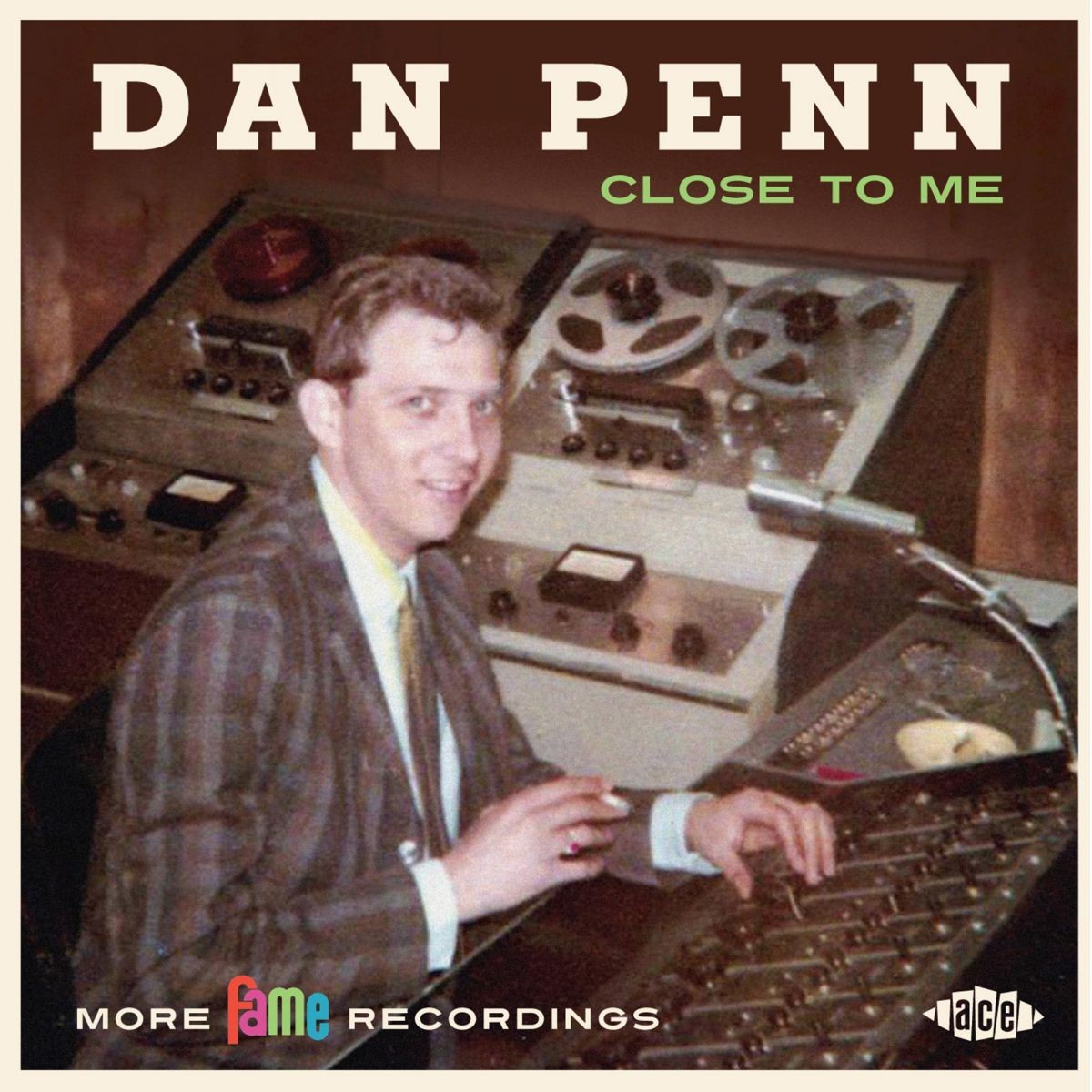 Dan Penn - Close To Me: More Fame Recordings