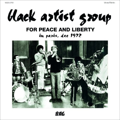 Black Artist Group - For Peace And Liberty - In Paris, December 1972