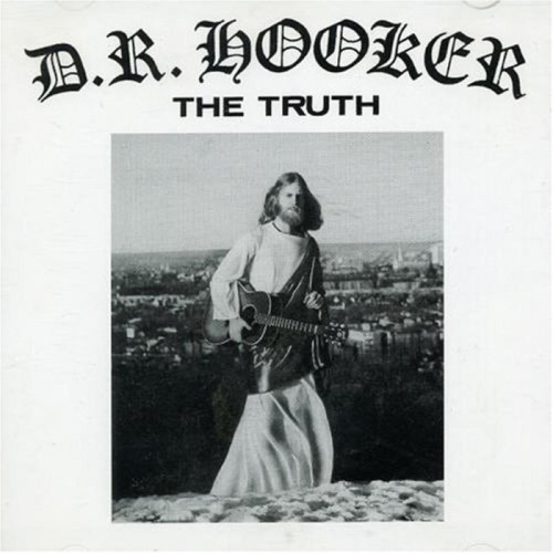 D.R. Hooker - The Truth
