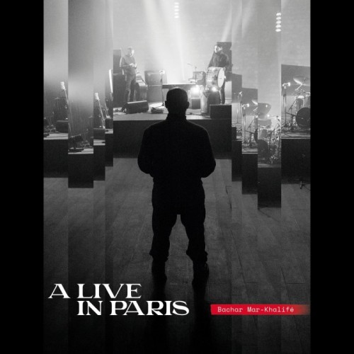 Bachar Mar Khalife - A Live In Paris (Mediabook)