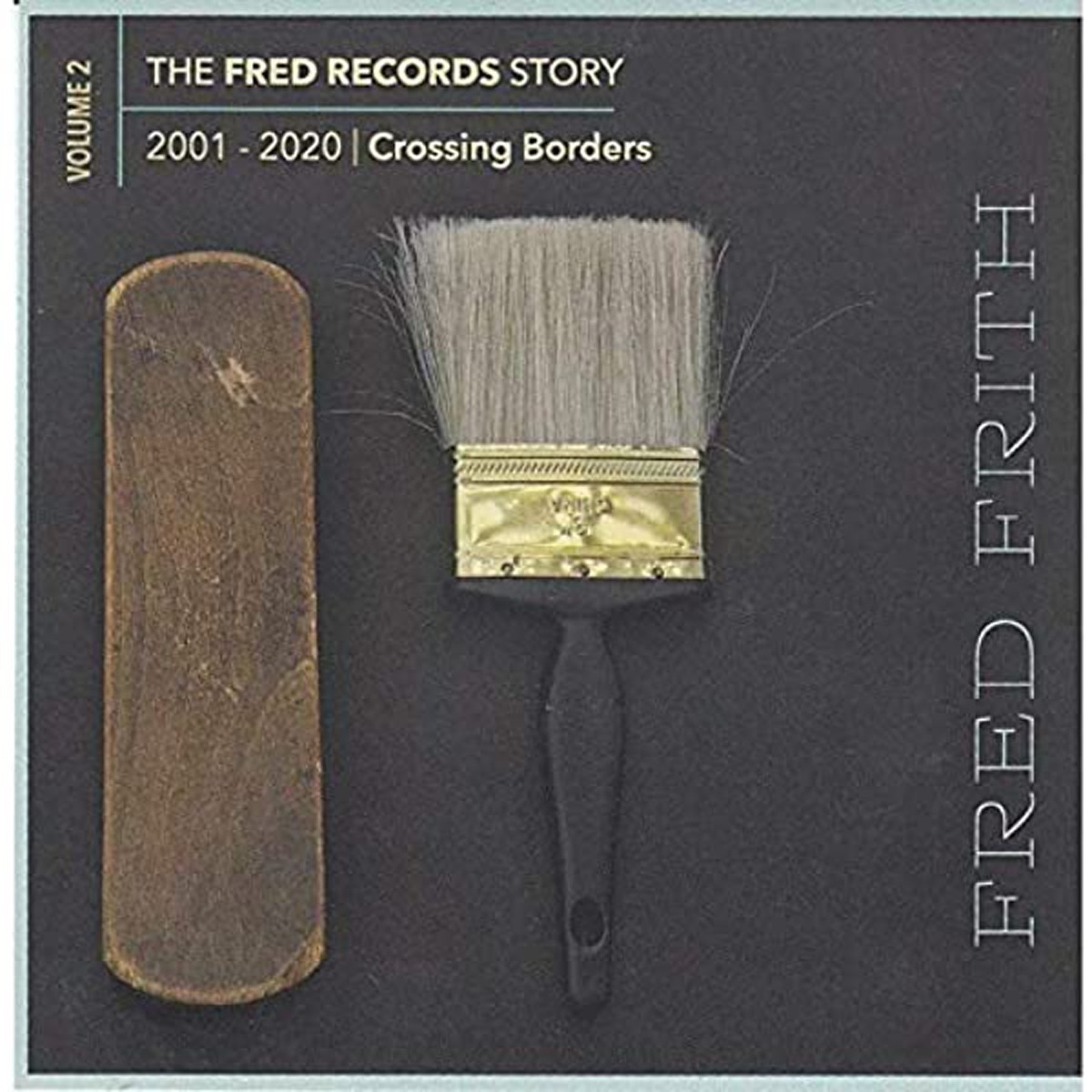 Fred Frith - Volume 2 - Crossing Borders
