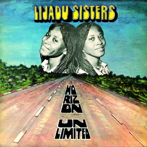 Lijadu Sisters - Horizon Unlimited