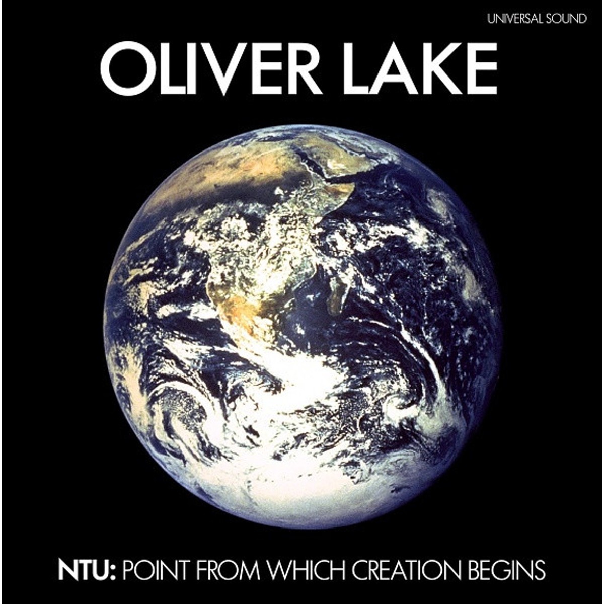 Oliver Lake - Ntu: Point From Which Creation Begins