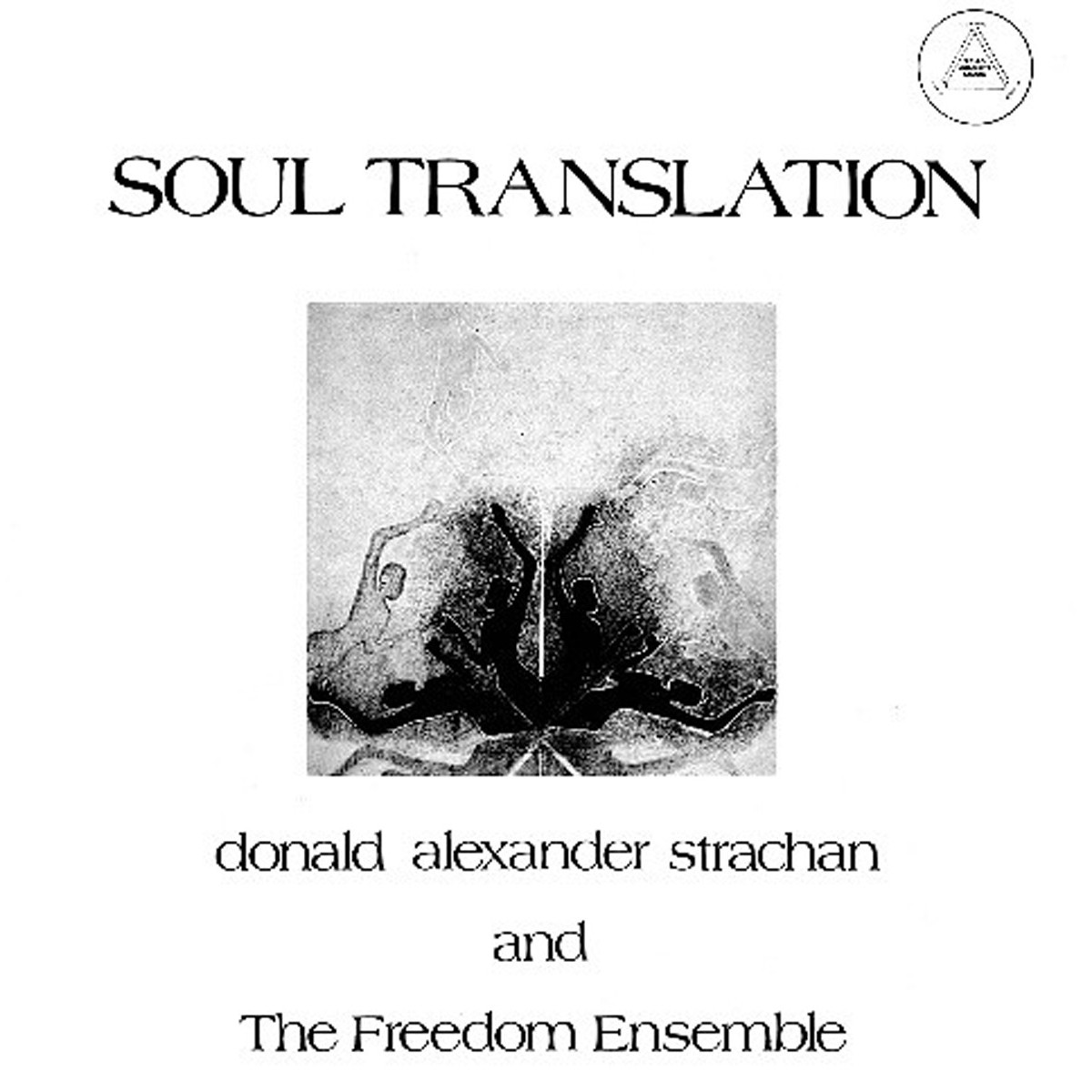 Donald Alexander Strachan - Soul Translation: A Spiritual Suite