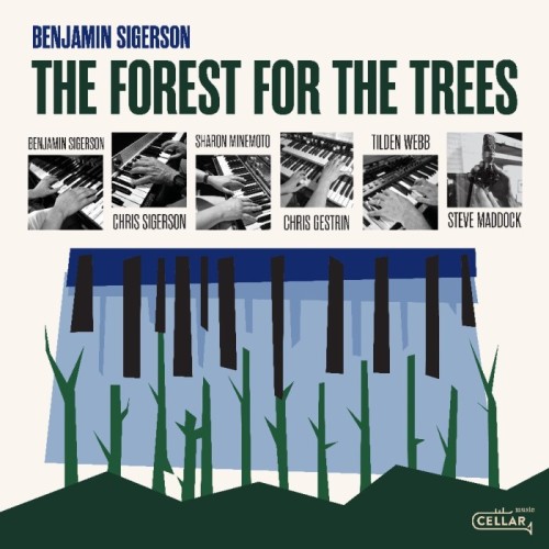 Benjamin Sigerson - The Forest For The Trees