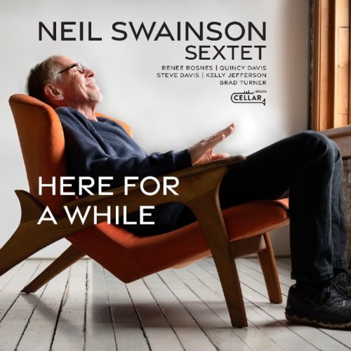 Neil Swainson And His Sextet - Here For A While