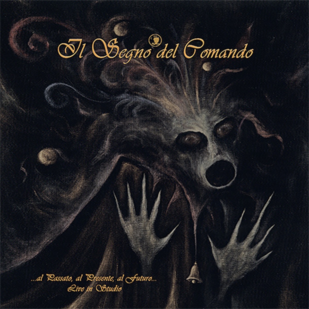 Il Segno Del Comando - ...Al Passato, Al Presente, Al Futuro… Live In Studio