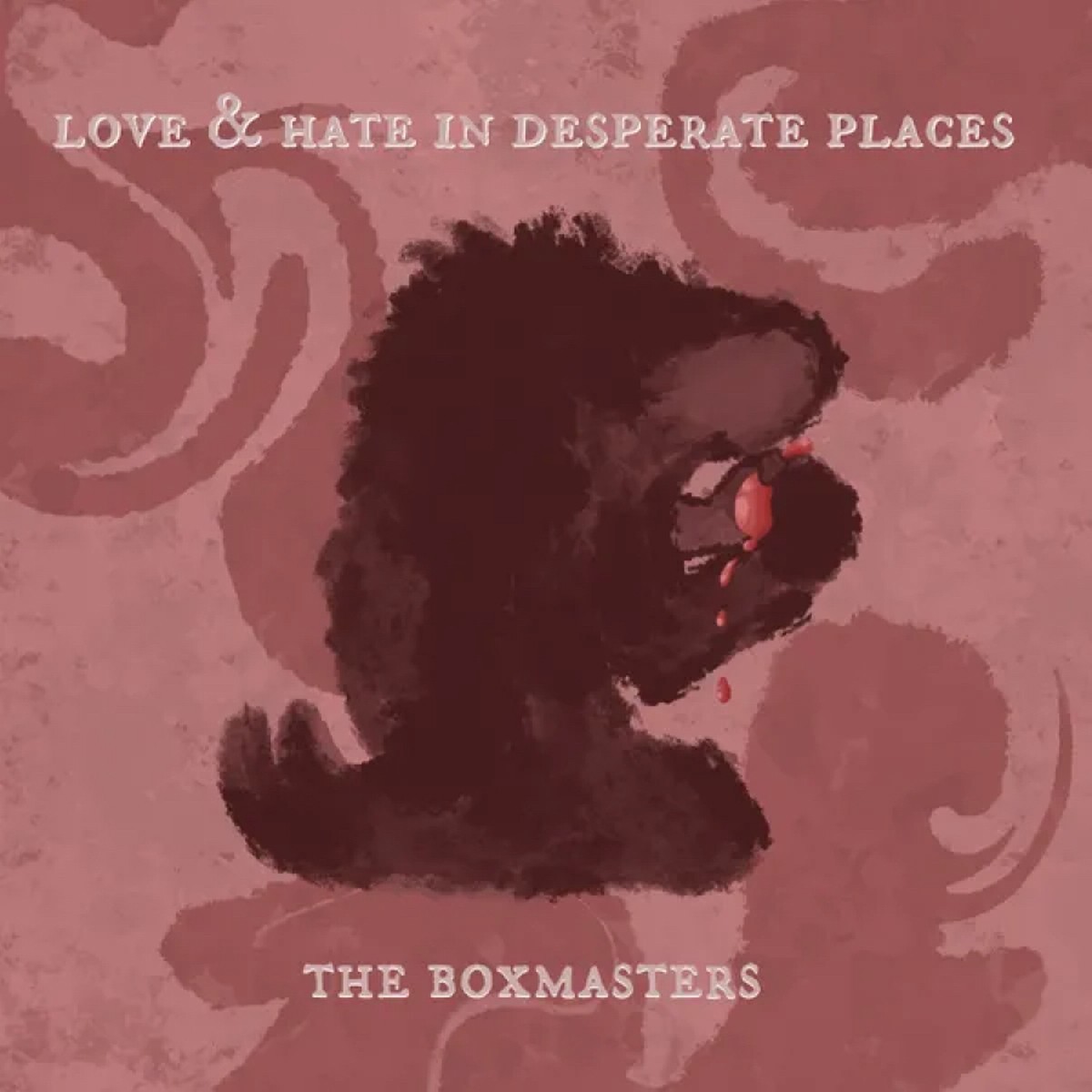 Boxmasters - Love & Hate In Desperate Places