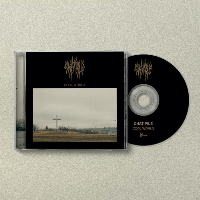 Chat Pile - Cool World