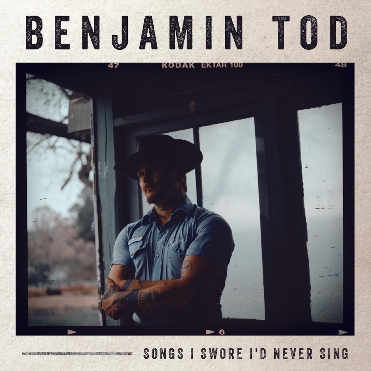 Benjamin Tod - Songs I Swore I'd Never Sing