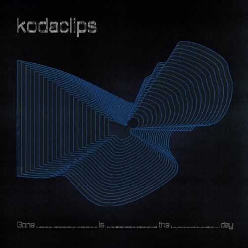 Kodaclips - Gone Is The Day