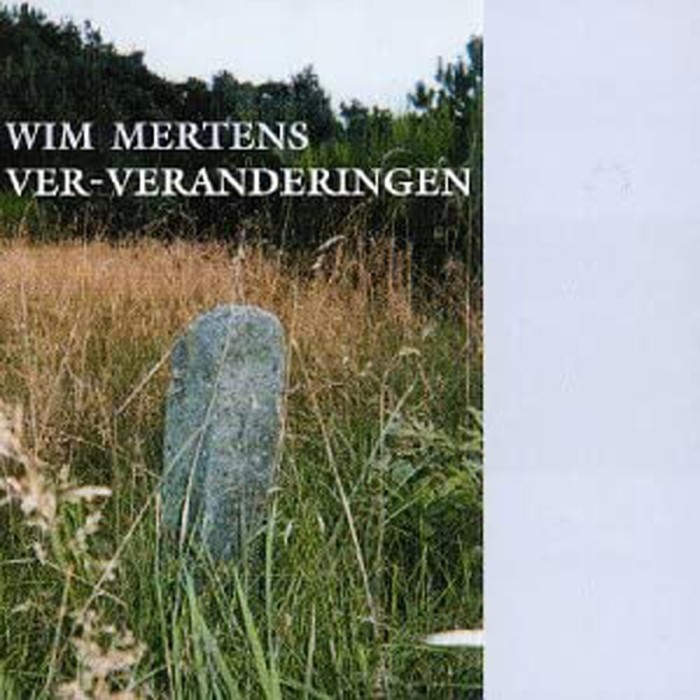 Wim Mertens - Ver-Veranderingen