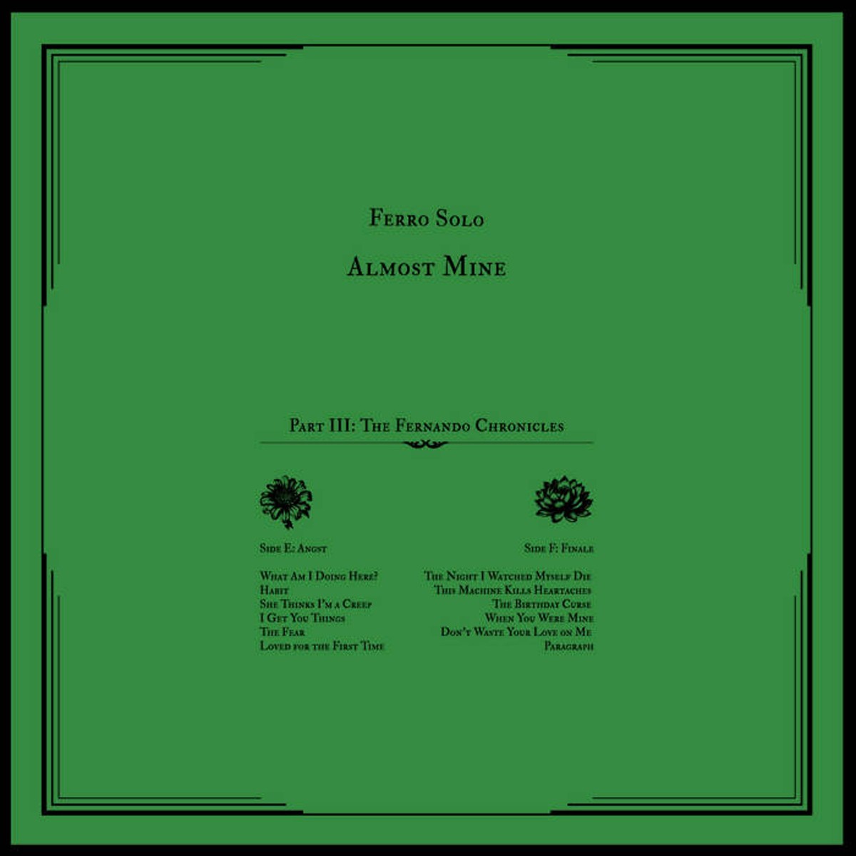 Ferro Solo - Almost Mine Part III: The Fernando Chronicles