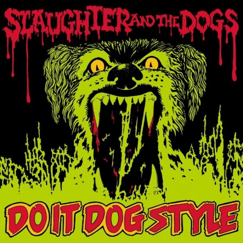 Slaughter And The Dogs - Do It Dog Style