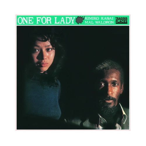 Kimiko Kasai & Mal Waldron - One For Lady