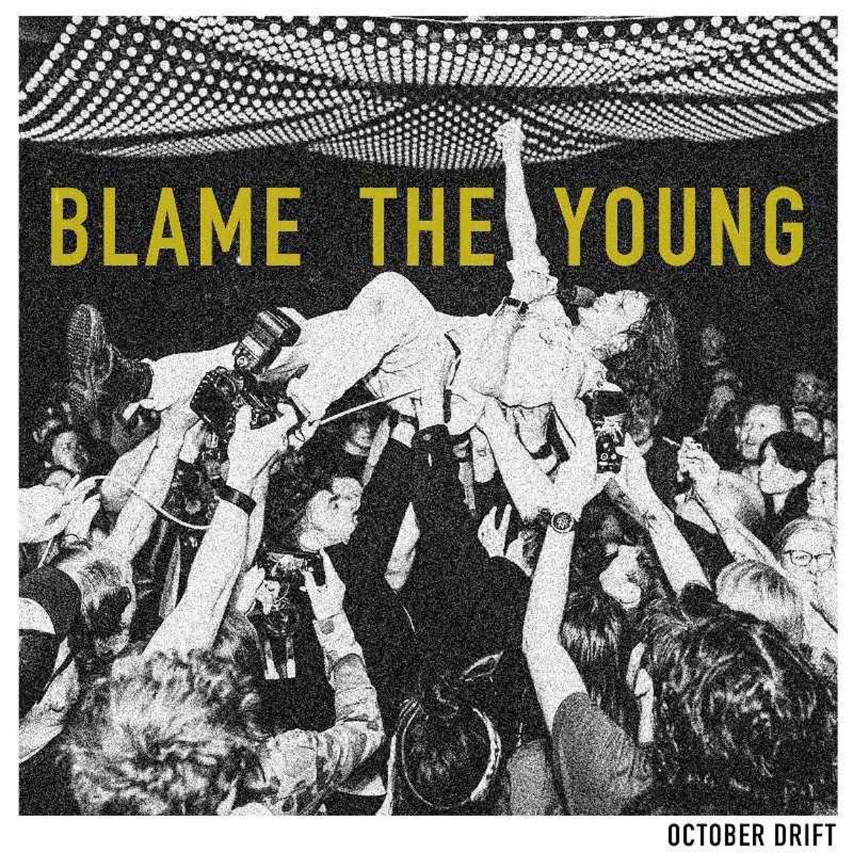 October Drift - Blame The Young