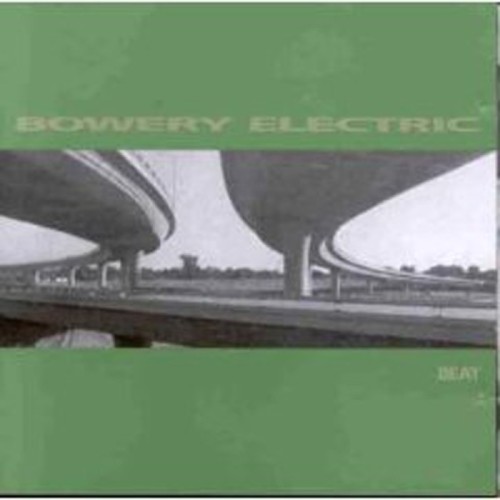 Bowery Electric - Beat