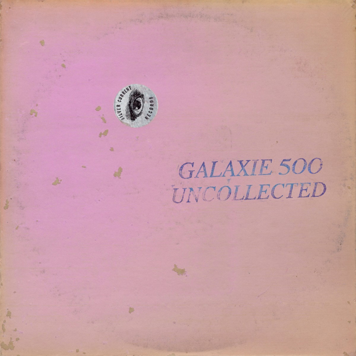 Galaxie 500 - Uncollected Noise New York '88-90